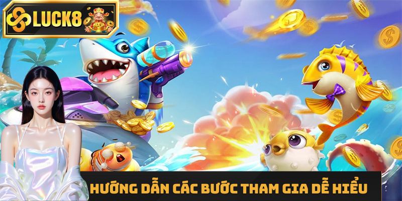 Hướng dẫn các bước tham gia dễ hiểu